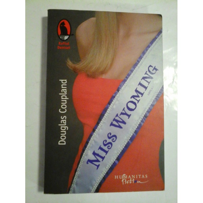MISS  WYOMING roman  -  Douglas Coupland   